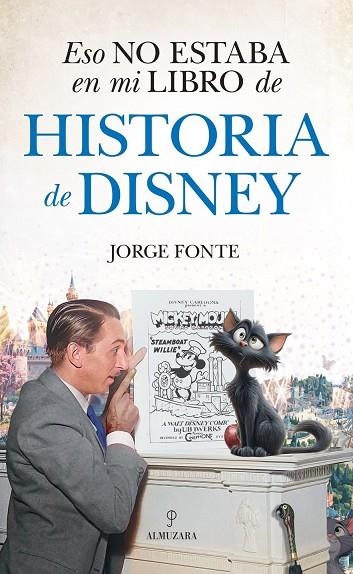 ESO NO ESTABA EN MI LIBRO DE HISTORIA DE DISNEY | 9788410529601 | FONTE, JORGE | Llibreria La Gralla | Librería online de Granollers