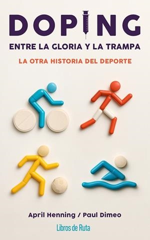 DOPING. ENTRE LA GLORIA Y LA TRAMPA | 9791387955083 | APRIL HENNING ;  PAUL DIMEO | Llibreria La Gralla | Llibreria online de Granollers