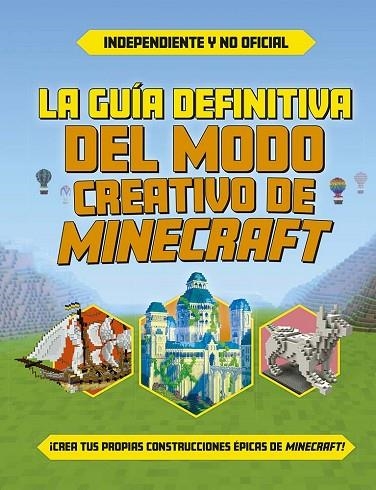 GUÍA DEFINITIVA DEL MODO CREATIVO DE MINECRAFT, LA | 9788491458661 | VV.AA. | Llibreria La Gralla | Librería online de Granollers