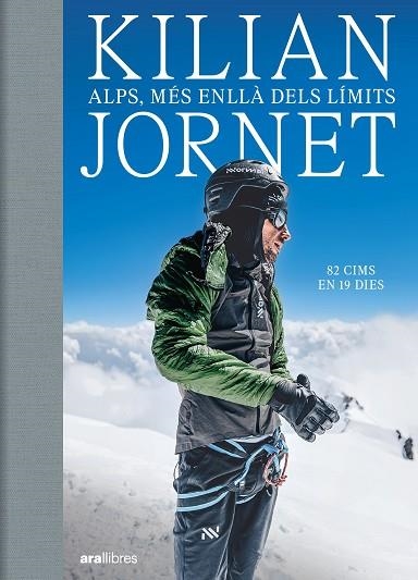 ALPS, MÉS ENLLÀ DELS LÍMITS | 9788411731102 | JORNET BURGADA, KILIAN | Llibreria La Gralla | Llibreria online de Granollers