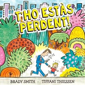 THO ESTAS PERDENT | 9788410408296 | BRADY SMITH; TIFFANI THIESSEN | Llibreria La Gralla | Llibreria online de Granollers