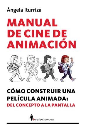 MANUAL DE CINE DE ANIMACIÓN | 9788410356269 | ITURRIZA, ANGELA | Llibreria La Gralla | Librería online de Granollers