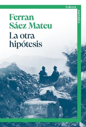OTRA HIPÓTESIS, LA | 9791387933029 | SÁEZ MATEU, FERRAN | Llibreria La Gralla | Librería online de Granollers