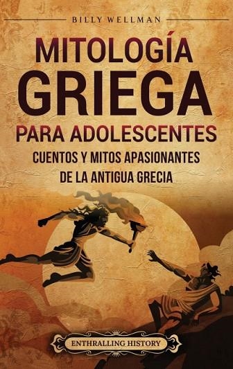 MITOLOGÍA GRIEGA PARA ADOLESCENTES | 9798887655550 | WELLMAN, BILLY | Llibreria La Gralla | Librería online de Granollers