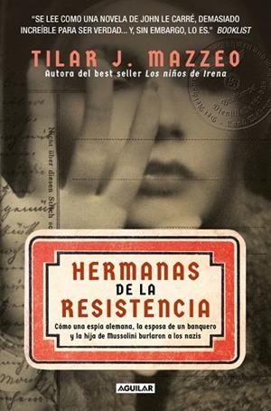 HERMANAS DE LA RESISTENCIA | 9788403525436 | MAZZEO, TILAR J. | Llibreria La Gralla | Librería online de Granollers