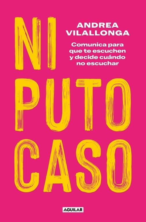 NI PUTO CASO | 9788403524828 | VILALLONGA, ANDREA | Llibreria La Gralla | Librería online de Granollers