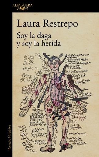 SOY LA DAGA Y SOY LA HERIDA | 9788410496590 | RESTREPO, LAURA | Llibreria La Gralla | Llibreria online de Granollers