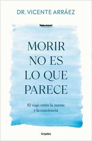 MORIR NO ES LO QUE PARECE | 9788425370212 | ARRÁEZ, VICENTE | Llibreria La Gralla | Llibreria online de Granollers