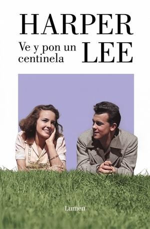 VE Y PON UN CENTINELA | 9788426433114 | LEE, HARPER | Llibreria La Gralla | Llibreria online de Granollers