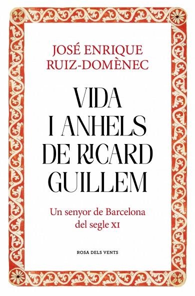 VIDA I ANHELS DE RICARD GUILLEM | 9788417909932 | RUIZ-DOMÈNEC, JOSÉ ENRIQUE | Llibreria La Gralla | Librería online de Granollers