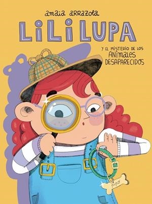 MISTERIO DE LOS ANIMALES DESAPARECIDOS, EL LILI LUPA, DETECTIVE - EL | 9788448871673 | ARRAZOLA, AMAIA | Llibreria La Gralla | Llibreria online de Granollers