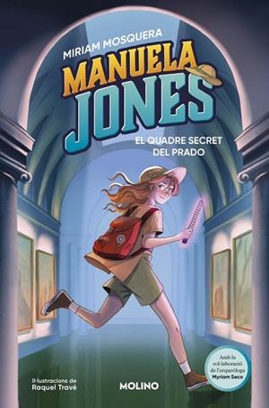 QUADRE SECRET DEL PRADO, EL MANUELA JONES (EDICIÓ EN CATALÀ) 3 - EL | 9788427249592 | MOSQUERA, MIRIAM ;  SECO ÁLVAREZ, MYRIAM | Llibreria La Gralla | Llibreria online de Granollers