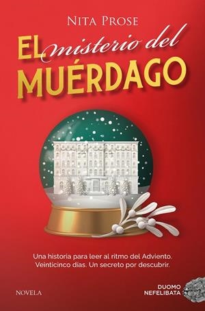MISTERIO DEL MUÉRDAGO, EL | 9788410346116 | PROSE, NITA | Llibreria La Gralla | Librería online de Granollers