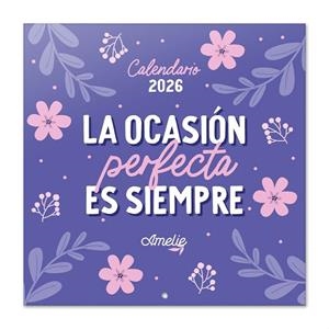 CALENDARI 2026 AMELIE. LA OCASION PERFECTA ES SIEMPRE | 8435747820161 | GRUPO ERIK | Llibreria La Gralla | Llibreria online de Granollers