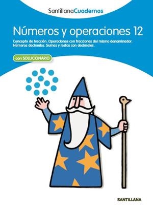 NUMEROS Y OPERACIONES 12 SANTILLANA CUADERNOS | 9788468013013 | VV. AA. | Llibreria La Gralla | Librería online de Granollers