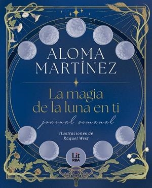 MAGIA DE LA LUNA EN TI, LA | 9788411329774 | MARTÍNEZ, ALOMA | Llibreria La Gralla | Llibreria online de Granollers