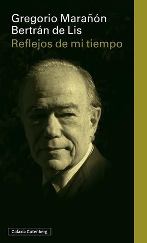 REFLEJOS DE MI TIEMPO | 9791387605186 | MARAÑÓN, GREGORIO | Llibreria La Gralla | Llibreria online de Granollers