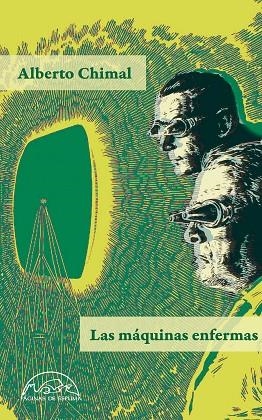 MÁQUINAS ENFERMAS, LAS | 9788483933763 | CHIMAL, ALBERTO | Llibreria La Gralla | Llibreria online de Granollers