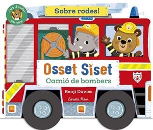 OSSET SISET. SOBRE RODES! CAMIÓ DE BOMBERS | 9791387519872 | DAVIES, BENJI | Llibreria La Gralla | Librería online de Granollers