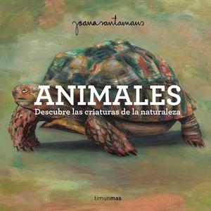 ANIMALES | 9788408305552 | SANTAMANS, JOANA | Llibreria La Gralla | Llibreria online de Granollers