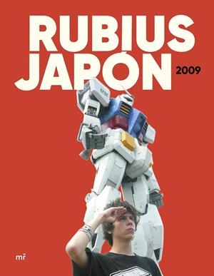 RUBIUS. JAPÓN 2009 | 9788427054189 | RUBIUS | Llibreria La Gralla | Librería online de Granollers