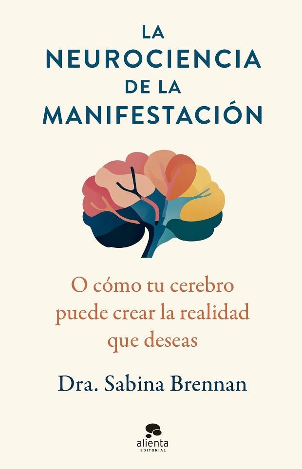 NEUROCIENCIA DE LA MANIFESTACIÓN, LA | 9788413444420 | BRENNAN, SABINA | Llibreria La Gralla | Llibreria online de Granollers