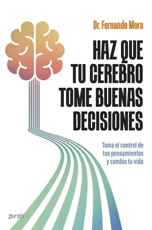 HAZ QUE TU CEREBRO TOME BUENAS DECISIONES | 9788408308751 | MORA, FERNANDO | Llibreria La Gralla | Llibreria online de Granollers
