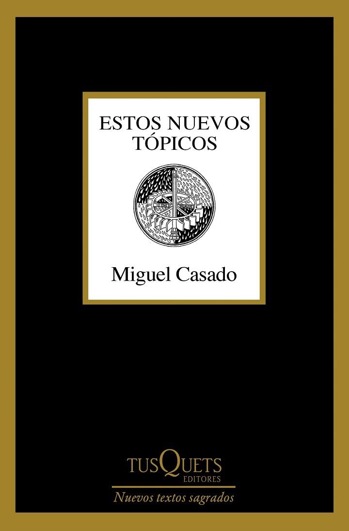 ESTOS NUEVOS TÓPICOS | 9788411076807 | CASADO, MIGUEL | Llibreria La Gralla | Llibreria online de Granollers