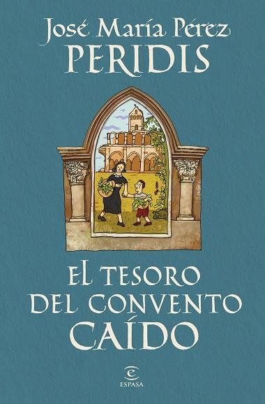 TESORO DEL CONVENTO CAÍDO, EL | 9788467078893 | PERIDIS | Llibreria La Gralla | Librería online de Granollers