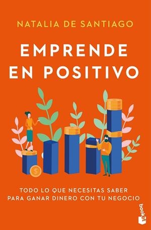 EMPRENDE EN POSITIVO | 9788408309277 | SANTIAGO, NATALIA DE | Llibreria La Gralla | Llibreria online de Granollers