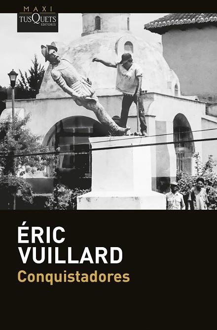 CONQUISTADORES | 9788411076876 | VUILLARD, ÉRIC | Llibreria La Gralla | Llibreria online de Granollers