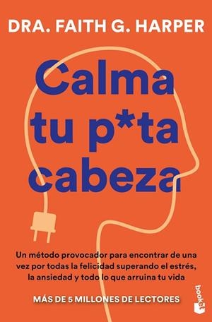 CALMA TU PUTA CABEZA | 9791387869069 | HARPER, FAITH | Llibreria La Gralla | Librería online de Granollers
