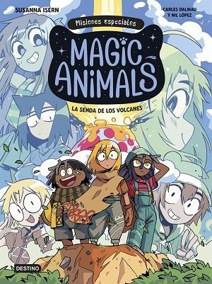 SENDA DE LOS VOLCANES, LA  MAGIC ANIMALS. MISIONES ESPECIALES 1. LA | 9788408310006 | ISERN, SUSANNA ;  DALMAU, CARLES ;  LÓPEZ, NIL | Llibreria La Gralla | Librería online de Granollers