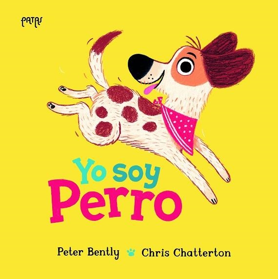 YO SOY PERRO | 9788414065365 | BENTLY, PETER | Llibreria La Gralla | Llibreria online de Granollers