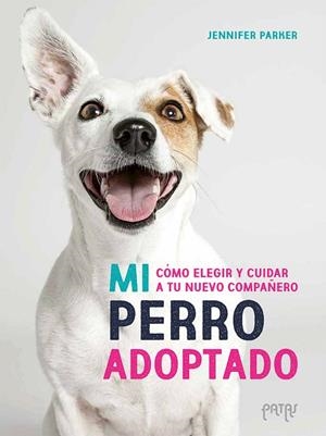 MI PERRO ADOPTADO | 9788414065303 | PARKER, JENNIFER | Llibreria La Gralla | Librería online de Granollers