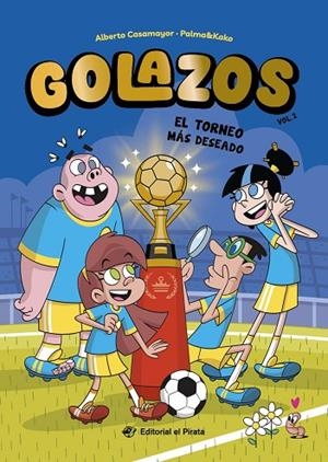 GOLAZOS 02 - EL TORNEO MÁS DESEADO | 9788419898555 | CASAMAYOR, ALBERTO | Llibreria La Gralla | Llibreria online de Granollers
