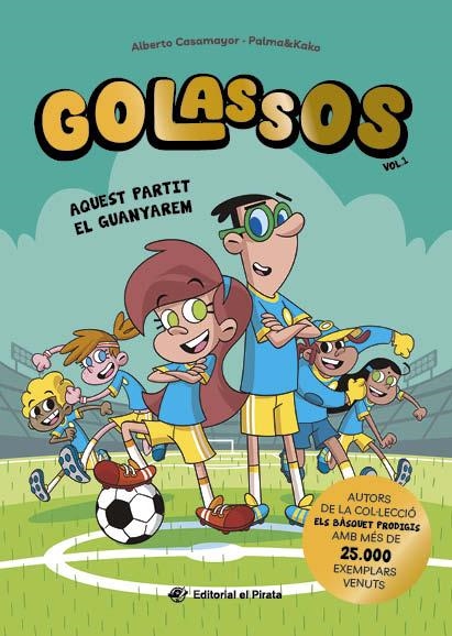 GOLASSOS 01 - AQUEST PARTIT EL GUANYAREM | 9788419912213 | CASAMAYOR, ALBERTO | Llibreria La Gralla | Librería online de Granollers