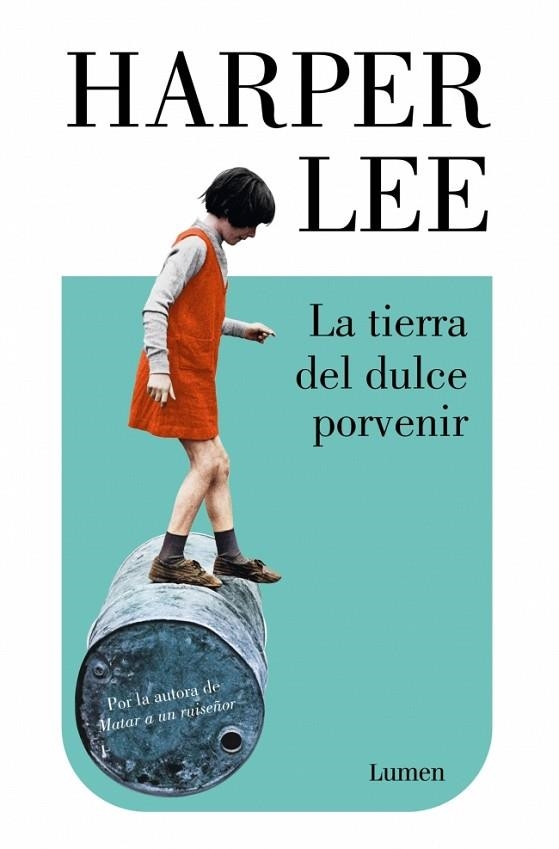 TIERRA DEL DULCE PORVENIR, LA | 9788426433138 | LEE, HARPER | Llibreria La Gralla | Llibreria online de Granollers