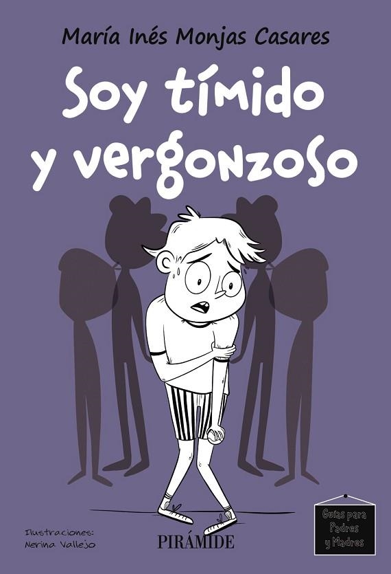 SOY TÍMIDO Y VERGONZOSO | 9788436851175 | MONJAS CASARES, MARÍA INÉS | Llibreria La Gralla | Librería online de Granollers