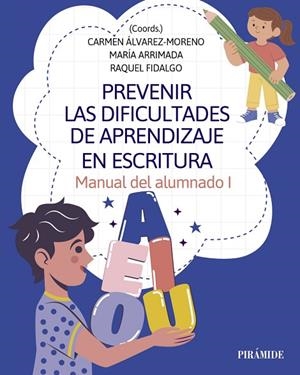 PREVENIR LAS DIFICULTADES DE APRENDIZAJE EN ESCRITURA | 9788436851229 | VVAA | Llibreria La Gralla | Llibreria online de Granollers