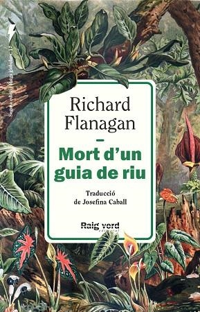 MORT D'UN GUIA DE RIU | 9788410487642 | FLANAGAN, RICHARD | Llibreria La Gralla | Librería online de Granollers