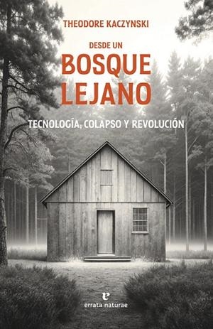 DESDE UN BOSQUE LEJANO | 9791387597207 | KACZYNSKI, THEODORE | Llibreria La Gralla | Librería online de Granollers