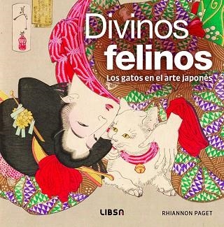 DIVINOS FELINOS | 9788466244602 | PAGET, RHIANNON | Llibreria La Gralla | Llibreria online de Granollers