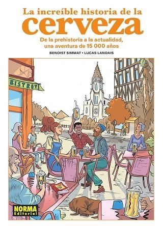 INCREIBLE HISTORIA DE LA CERVEZA, LA | 9788467978933 | SIMMAT ;  LANDAIS | Llibreria La Gralla | Librería online de Granollers