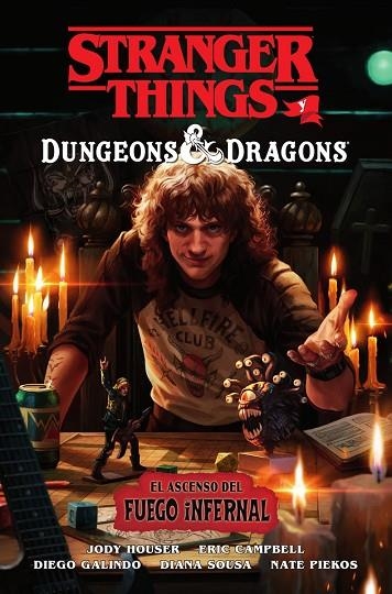 STRANGER THINGS Y DUNGEONS & DRAGONS: EL ASCENSO DEL FUEGO INFERNAL | 9788467979107 | HOUSER, JODY | Llibreria La Gralla | Llibreria online de Granollers