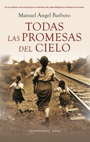 TODAS LAS PROMESAS DEL CIELO | 9788410356771 | ÁNGEL BARBERO, MANUEL | Llibreria La Gralla | Llibreria online de Granollers