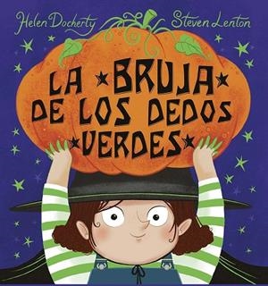 BRUJA DE LOS DEDOS VERDES, LA | 9788491458326 | DOCHERTY, HELEN | Llibreria La Gralla | Llibreria online de Granollers