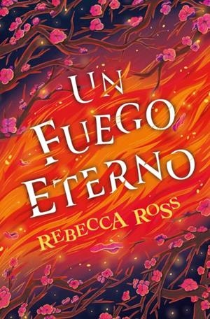 UN FUEGO ETERNO | 9788419130747 | ROSS, REBECCA | Llibreria La Gralla | Llibreria online de Granollers