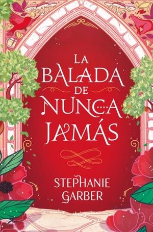 BALADA DE NUNCA JAMÁS, LA | 9788419130808 | GARBER, STEPHANIE | Llibreria La Gralla | Llibreria online de Granollers