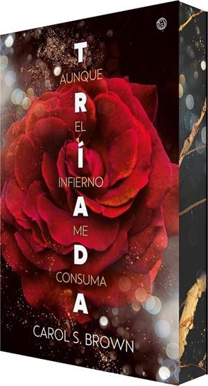 AUNQUE EL INFIERNO ME CONSUMA (TRÍADA 1) | 9788410479609 | S. BROWN, CAROL | Llibreria La Gralla | Librería online de Granollers